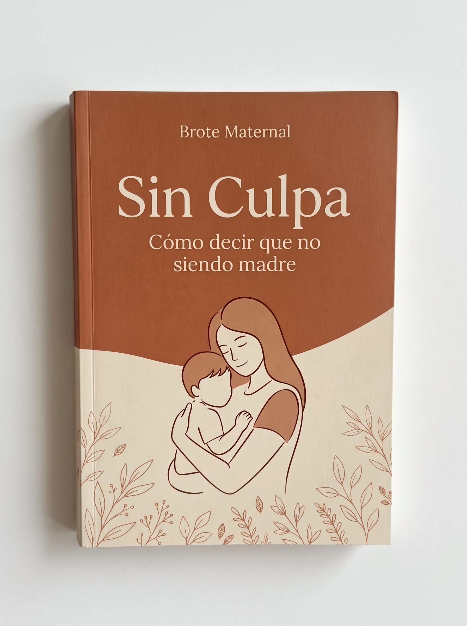 Libro Sin Culpa Brote Maternal